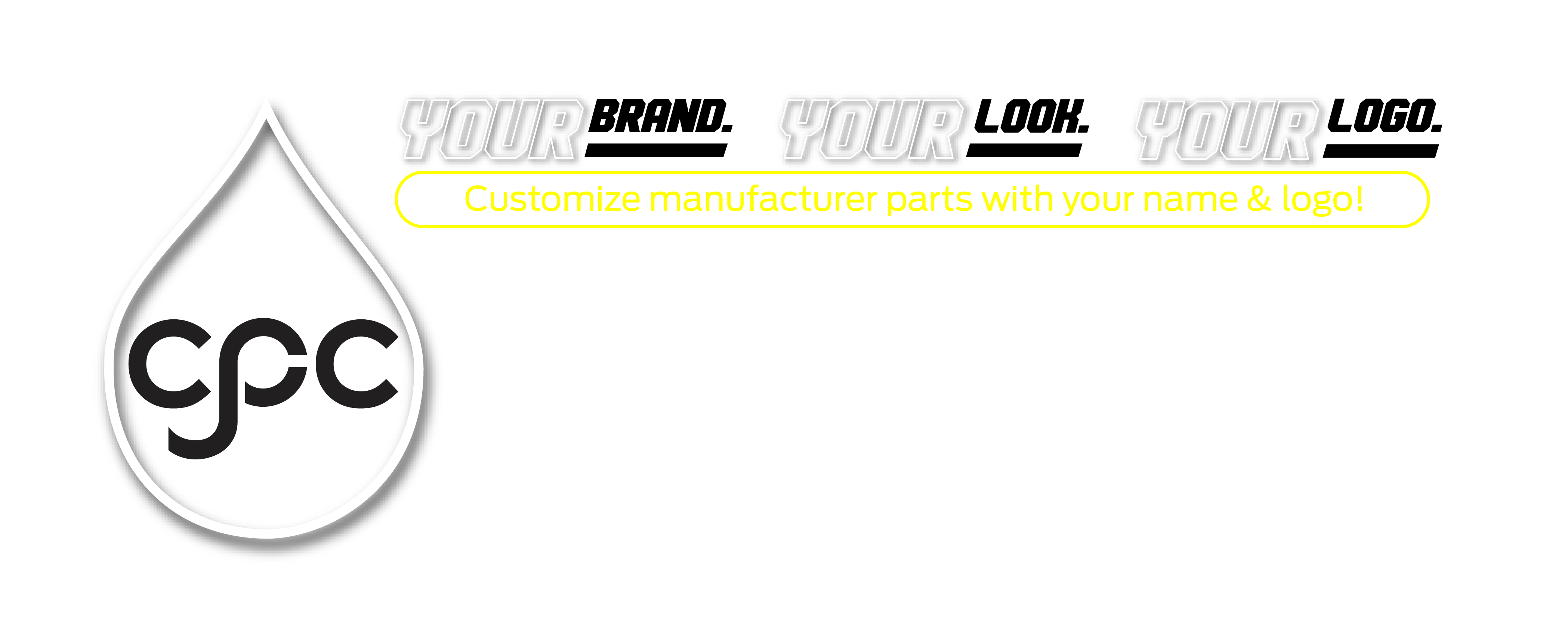 Your brand. Your look. Your logo.